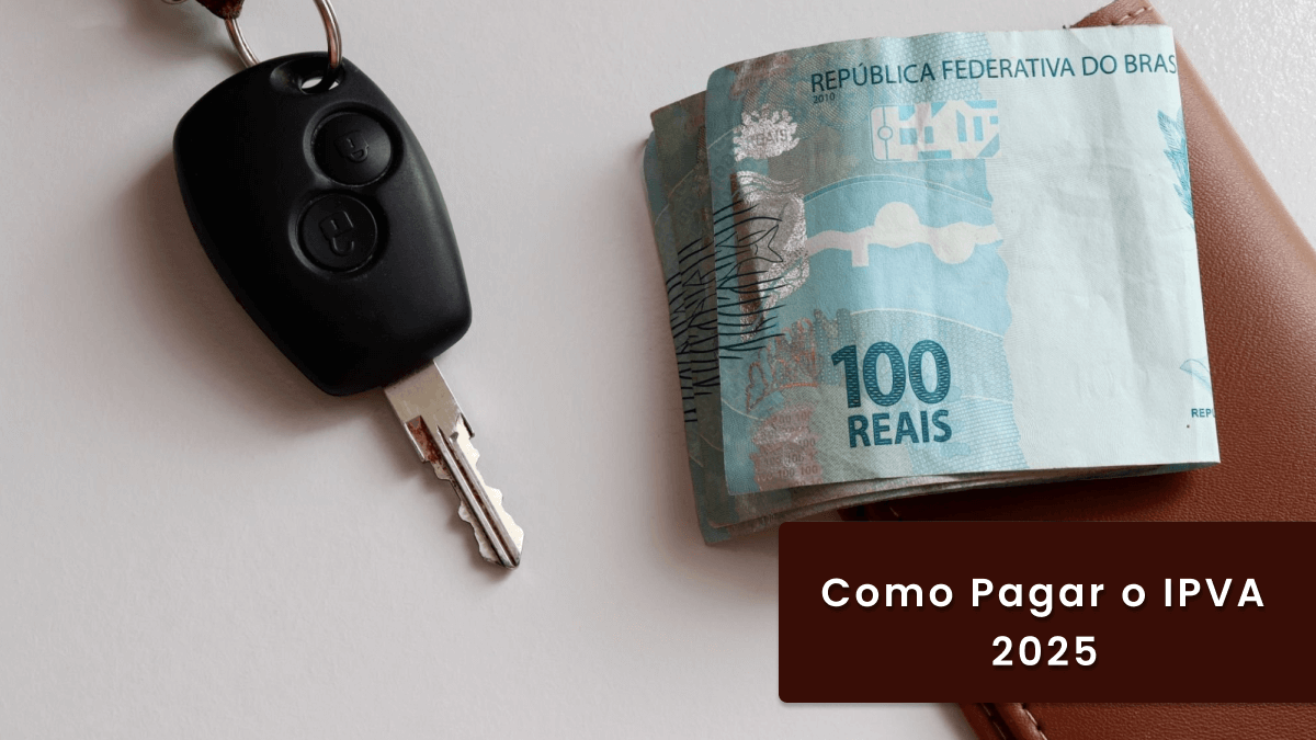 Como Pagar o IPVA 2025