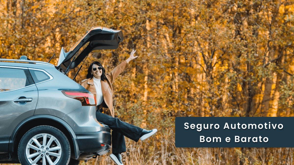 Seguro Automotivo Bom e Barato